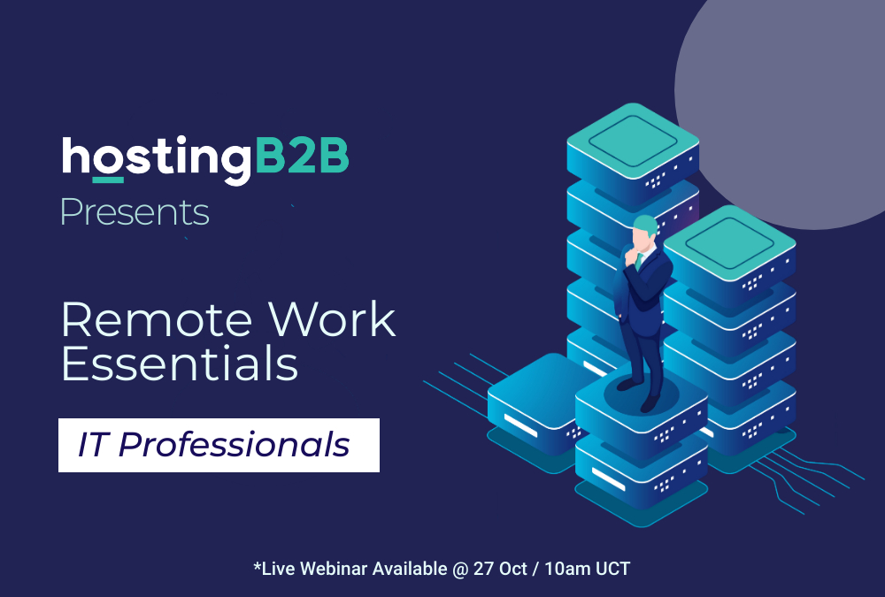 Remote Work Essentials Toolkit – IT Professionals - HostingB2B