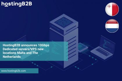 10Gbps Dedicated servers and VPS new in Malta and Netherlands